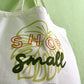 Shop Small Tote Bag | MadeItMikayla