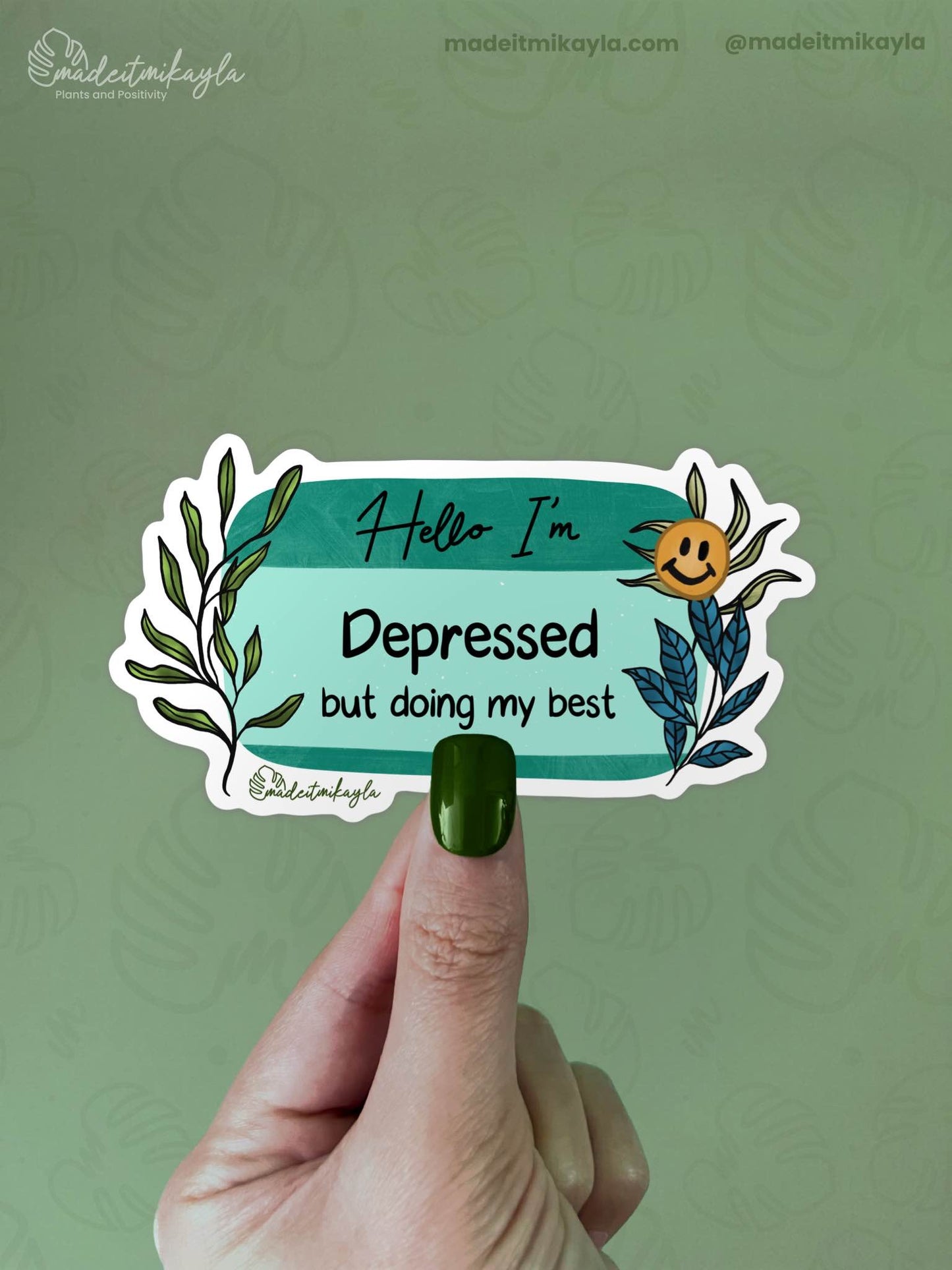 Hello I'm: Depressed But Doing My Best Sticker | MadeItMikayla