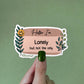 Hello I'm: Lonely But Not The Only Sticker | MadeItMikayla