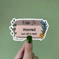 Hello I'm: Worried But Still In Need Sticker | MadeItMikayla