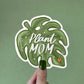 Plant Mom Sticker | MadeItMikayla