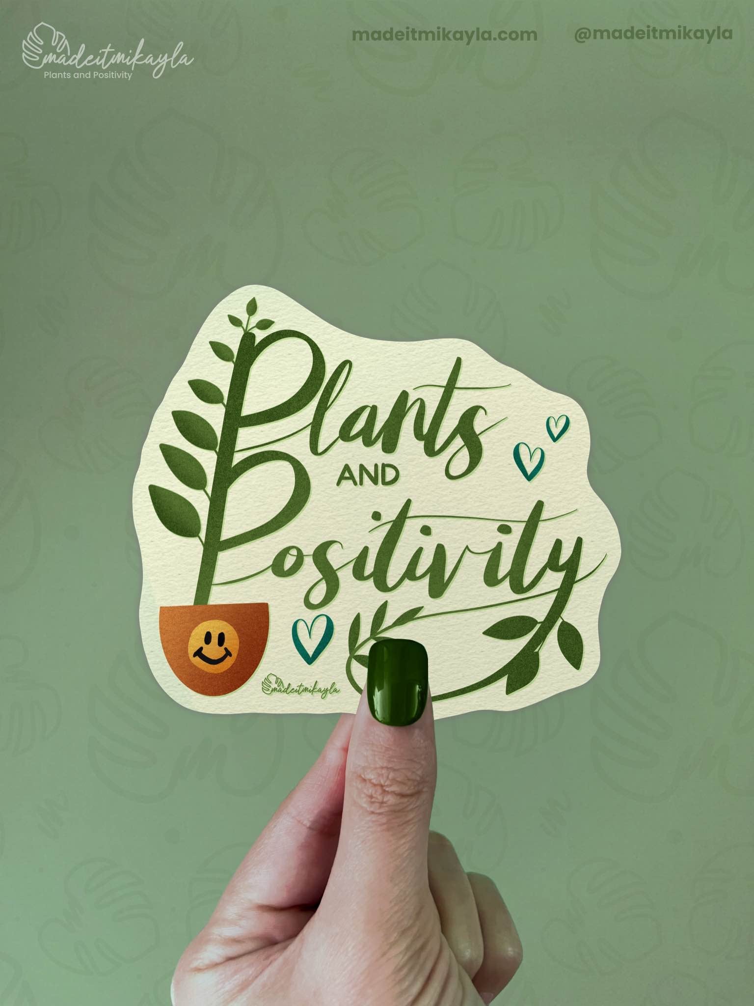 Plants and Positivity Sticker | MadeItMikayla