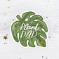 Plant Dad Sticker | MadeItMikayla