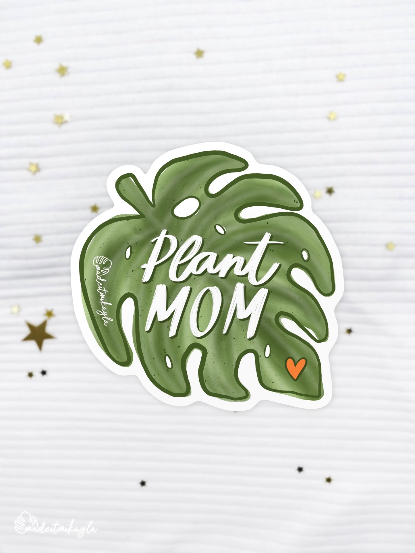 Plant Mom Sticker | MadeItMikayla