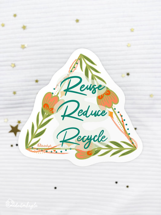 Reuse Reduce Recycle Sticker | MadeItMikayla