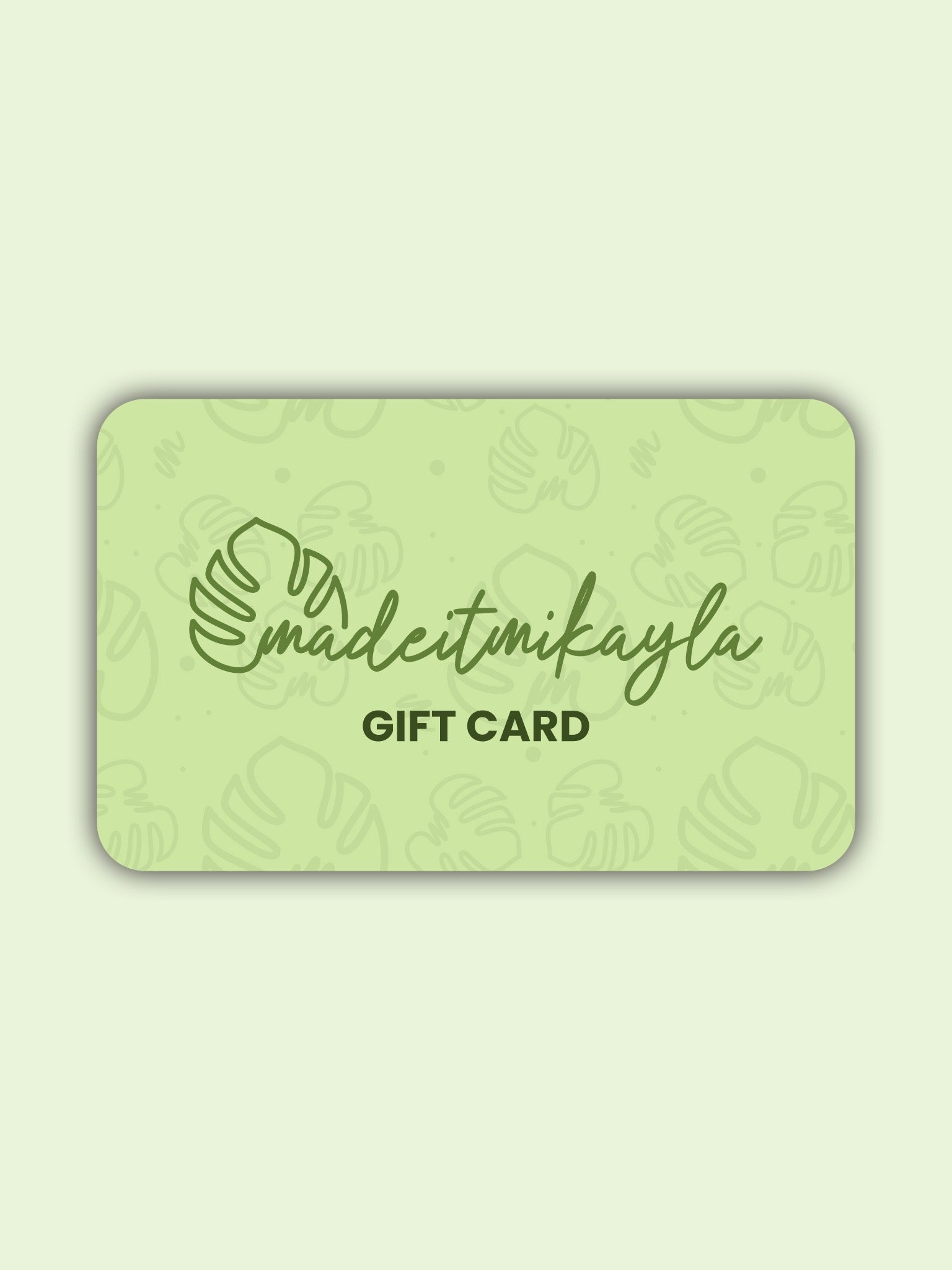 Gift Card | MadeItMikayla