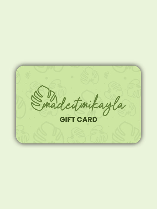 Gift Card | MadeItMikayla