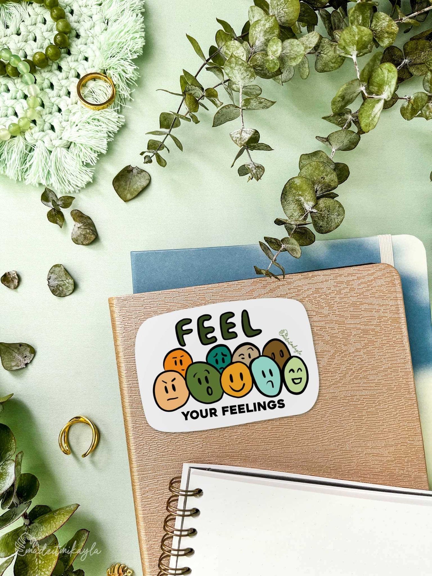 Feel Your Feelings Sticker