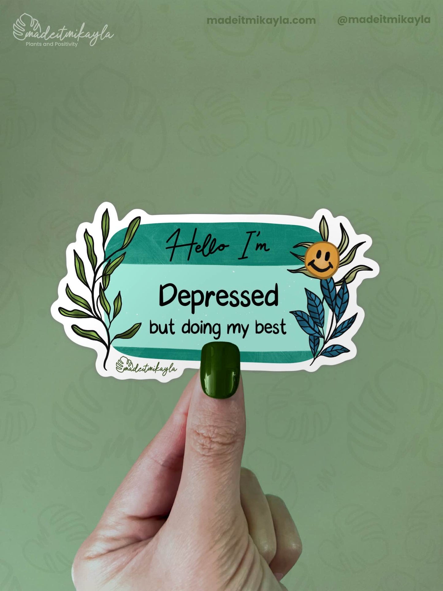 Hello I'm: Depressed But Doing My Best Sticker