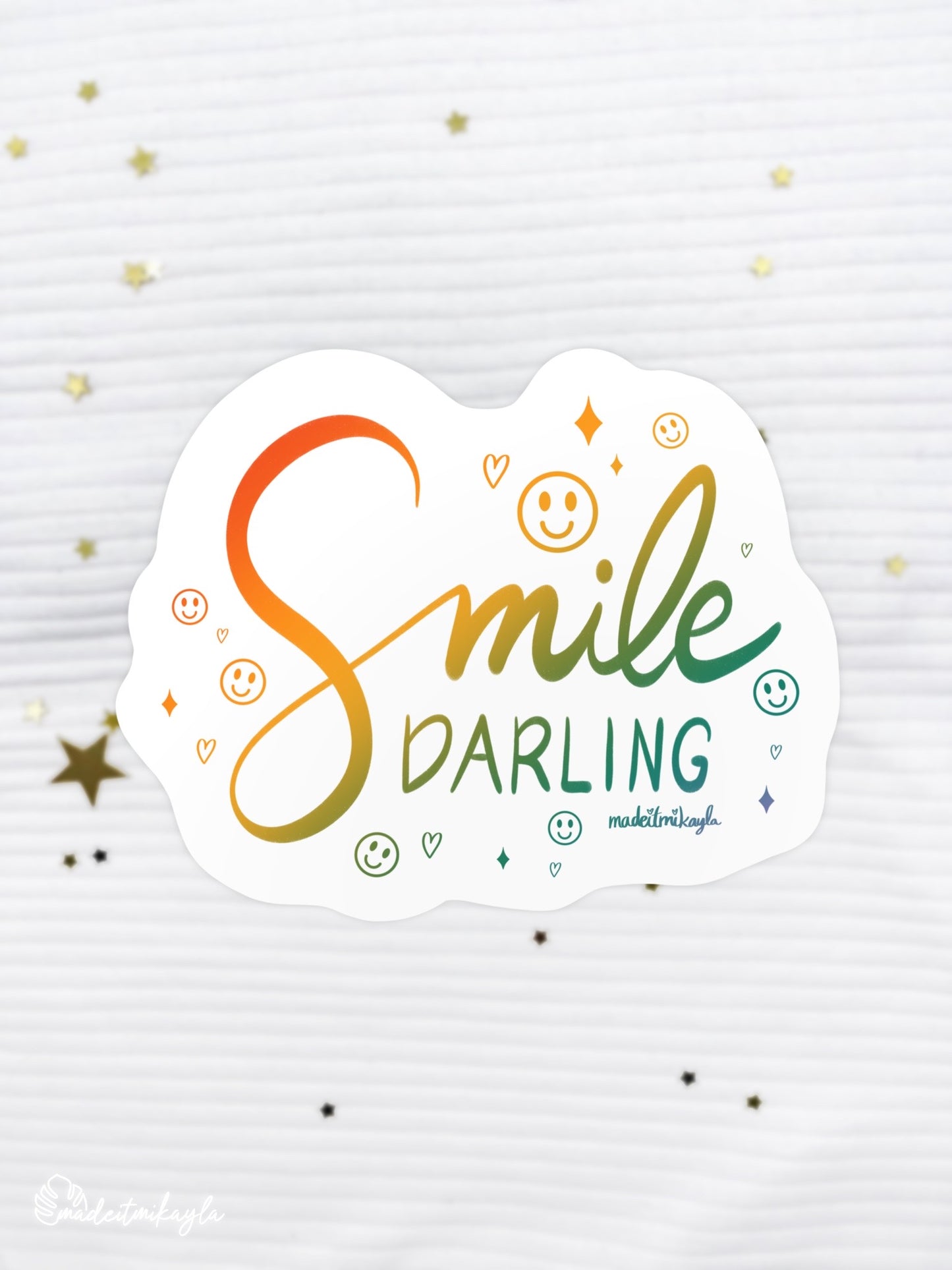 Smile Darling HOLOGRAPHIC Sticker